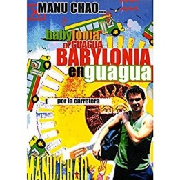 Manu Chao Babylonia en Guagua