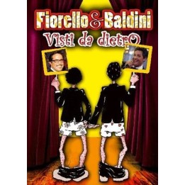 Fiorello & Baldini - Visti da Dietro