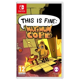 This Is Fine: Maximum Cope