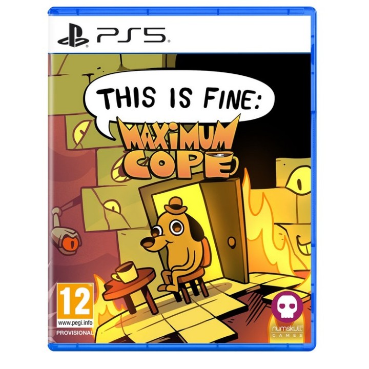 This Is Fine: Maximum Cope