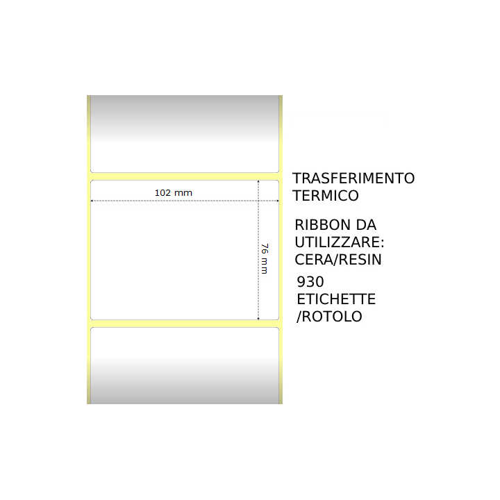Trasferimento termico Etichette permanente per ZEBRA 102mm*76mm 930pz.